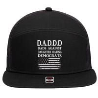 Daddd Dads Against Daughter Dating Democrats 7 Panel Mesh Trucker Snapback Hat