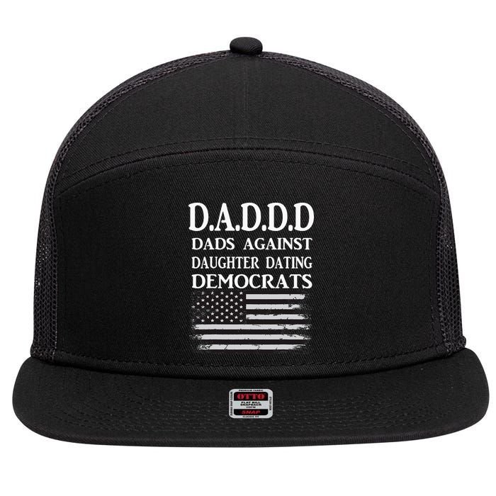 Daddd Dads Against Daughter Dating Democrats 7 Panel Mesh Trucker Snapback Hat