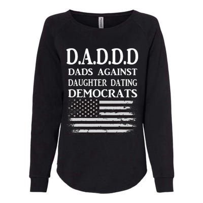 Daddd Dads Against Daughter Dating Democrats Womens California Wash Sweatshirt