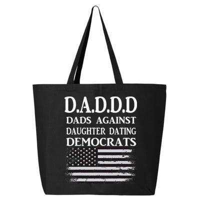 Daddd Dads Against Daughter Dating Democrats 25L Jumbo Tote