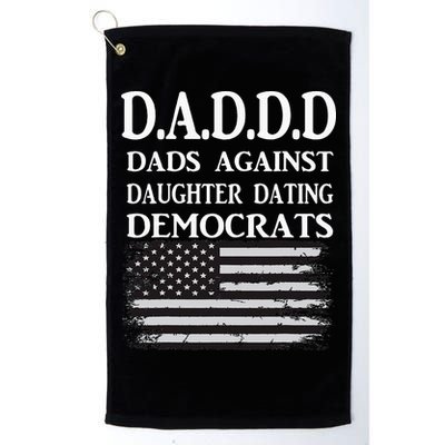 Daddd Dads Against Daughter Dating Democrats Golf Towel