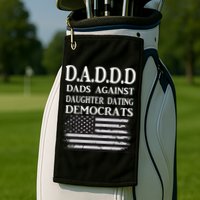 Daddd Dads Against Daughter Dating Democrats Golf Towel