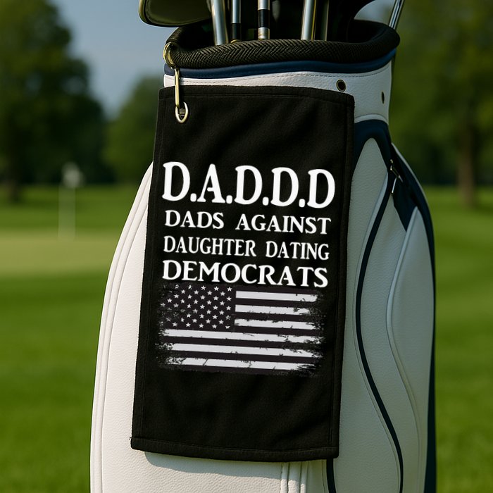 Daddd Dads Against Daughter Dating Democrats Golf Towel
