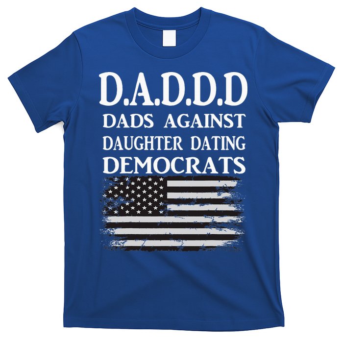 Daddd Dads Against Daughter Dating Democrats T-Shirt