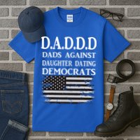Daddd Dads Against Daughter Dating Democrats Tall T-Shirt