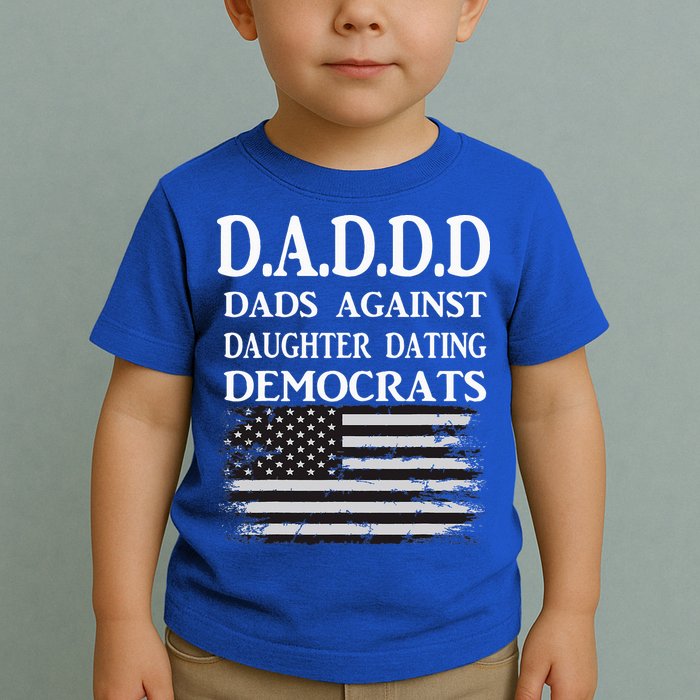 Daddd Dads Against Daughter Dating Democrats Toddler T-Shirt