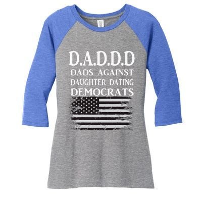 Daddd Dads Against Daughter Dating Democrats Women's Tri-Blend 3/4-Sleeve Raglan Shirt