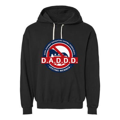 Daddd Dads Against Daughters Dating Democrats Garment-Dyed Fleece Hoodie
