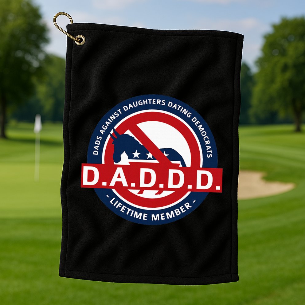 Daddd Dads Against Daughters Dating Democrats Golf Towel