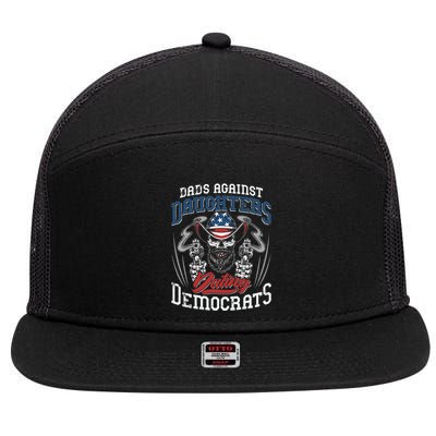Daddd Dads Against Daughters Dating Democrats 7 Panel Mesh Trucker Snapback Hat