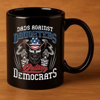 Daddd Dads Against Daughters Dating Democrats 11oz C Handle Ceramic Mug