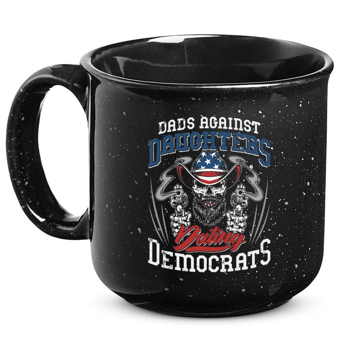 Daddd Dads Against Daughters Dating Democrats 15oz Campfire Ceramic Mug