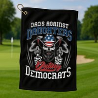 Daddd Dads Against Daughters Dating Democrats Golf Towel