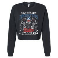 Daddd Dads Against Daughters Dating Democrats Cropped Pullover Crew
