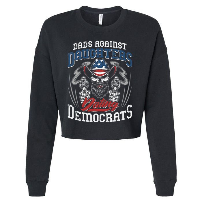 Daddd Dads Against Daughters Dating Democrats Cropped Pullover Crew