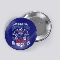Daddd Dads Against Daughters Dating Democrats Button