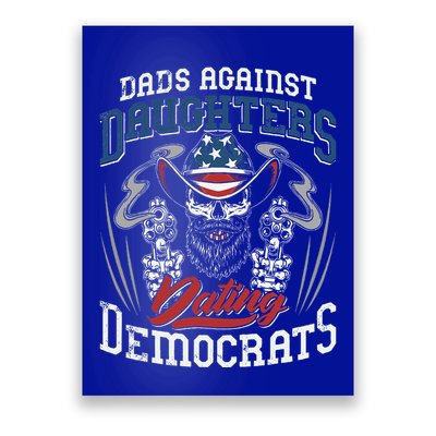 Daddd Dads Against Daughters Dating Democrats Poster