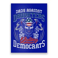 Daddd Dads Against Daughters Dating Democrats Poster