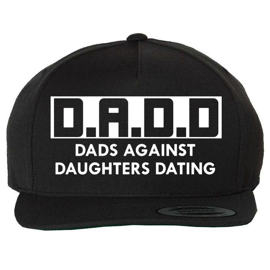 DADD Dads Against Daughters Dating Wool Snapback Cap