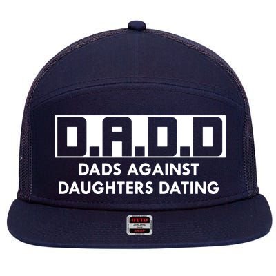 DADD Dads Against Daughters Dating 7 Panel Mesh Trucker Snapback Hat