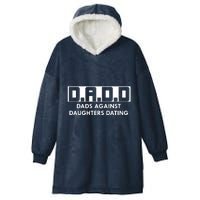 DADD Dads Against Daughters Dating Hooded Wearable Blanket