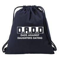 DADD Dads Against Daughters Dating Drawstring Bag
