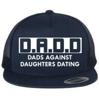 DADD Dads Against Daughters Dating Flat Bill Trucker Hat