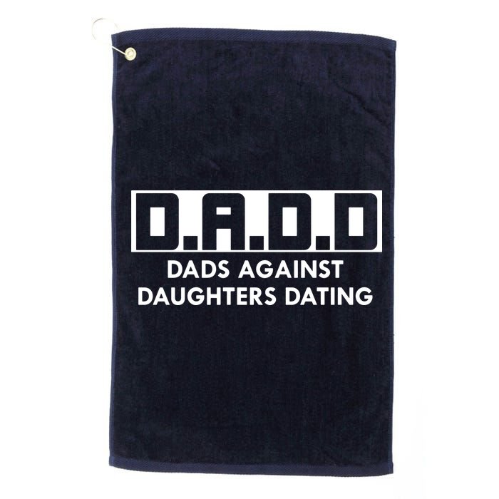 DADD Dads Against Daughters Dating Golf Towel