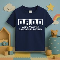 DADD Dads Against Daughters Dating Toddler T-Shirt