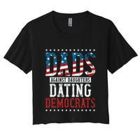 Daddd Dads Against Daughters Dating Democrats Women's Crop Top Tee