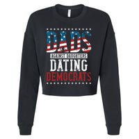 Daddd Dads Against Daughters Dating Democrats Cropped Pullover Crew