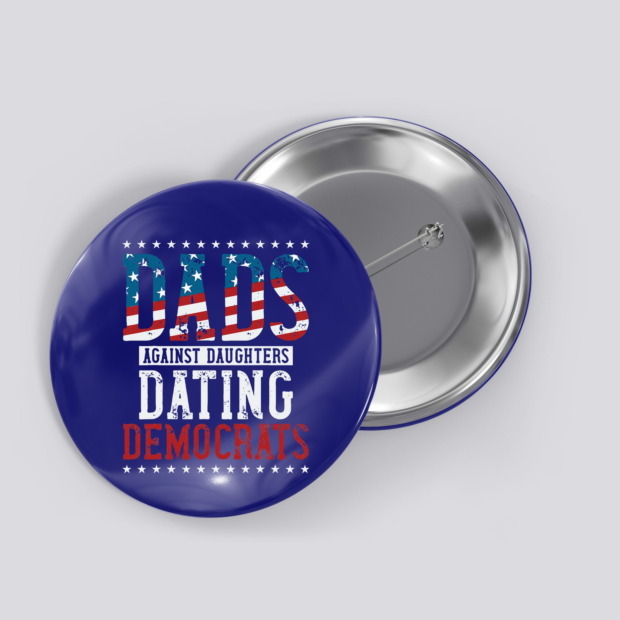 Daddd Dads Against Daughters Dating Democrats Button
