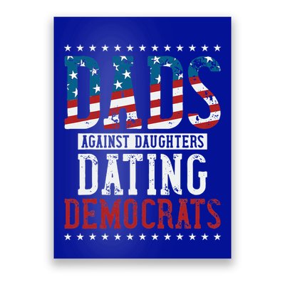 Daddd Dads Against Daughters Dating Democrats Poster