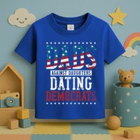Daddd Dads Against Daughters Dating Democrats Toddler T-Shirt