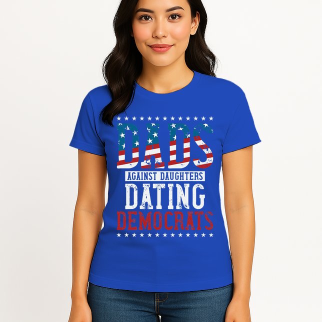 Daddd Dads Against Daughters Dating Democrats Womens T-Shirt