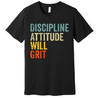 D.A.W.G Discipline Attitude Will Grit Premium T-Shirt