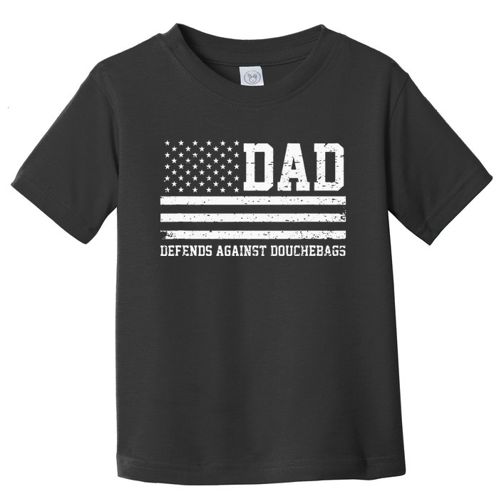 Dad Defends Against Douchebags Father Day Toddler T-Shirt