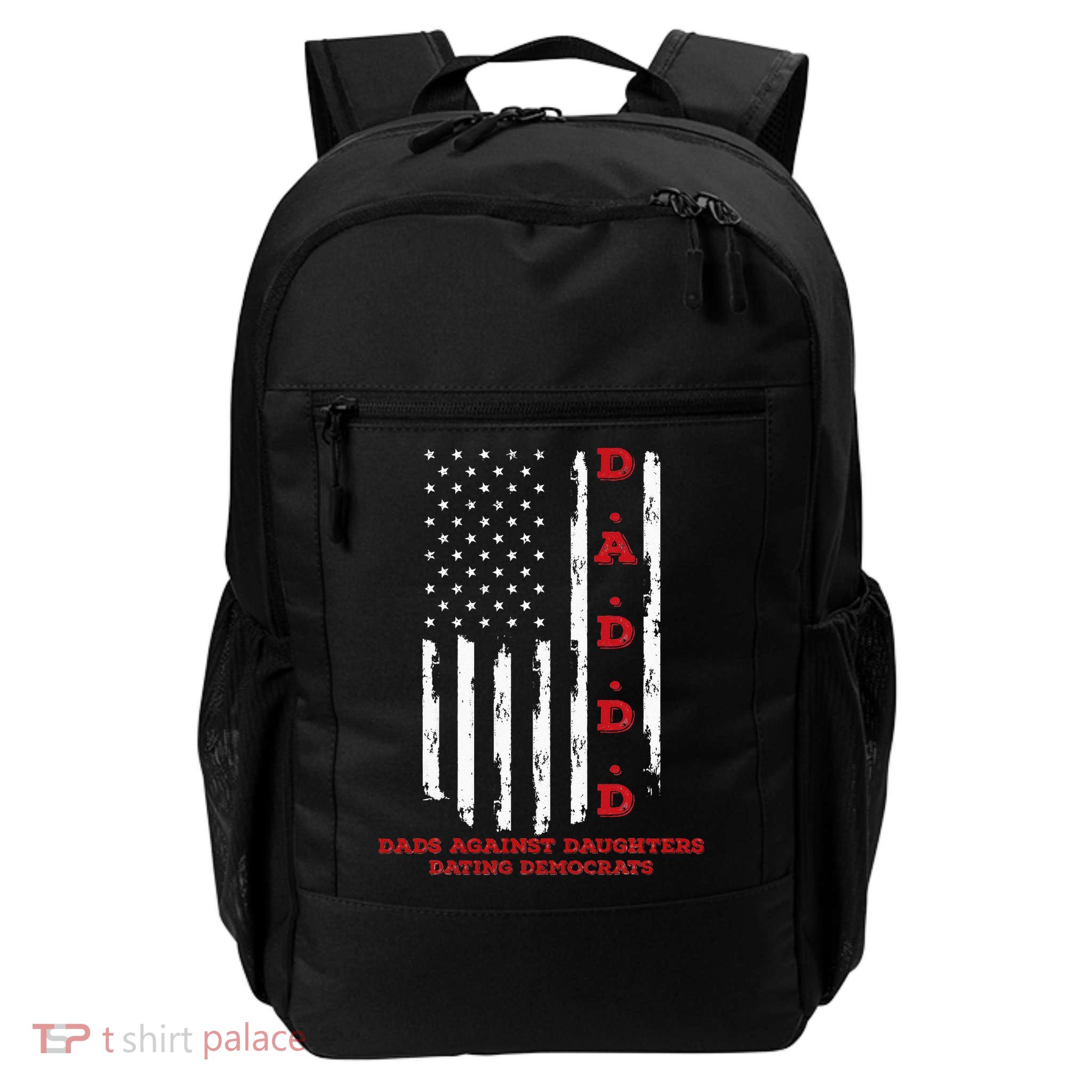 Daddd Dads Against Daughters Dating Daddd Daddd Daily Commute Backpack