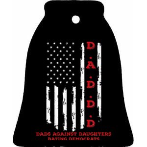 Daddd Dads Against Daughters Dating Daddd Daddd Ceramic Bell Ornament