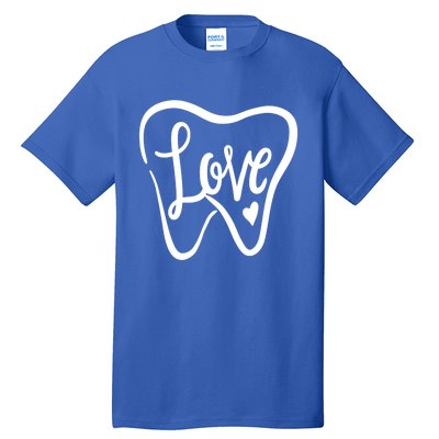 Dentist Dental Assistant Valentines Day Love Gift Tall T-Shirt