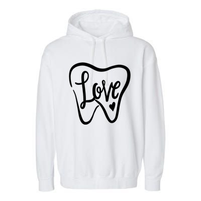 Dentist Dental Assistant Valentines Day Love Gift Garment-Dyed Fleece Hoodie