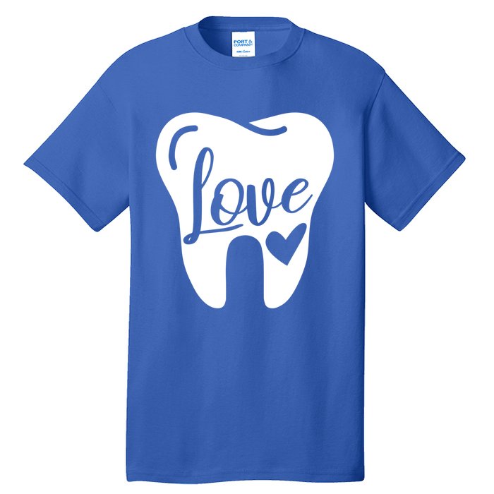 Dentist Dental Assistant Valentines Day Love Great Gift Tall T-Shirt