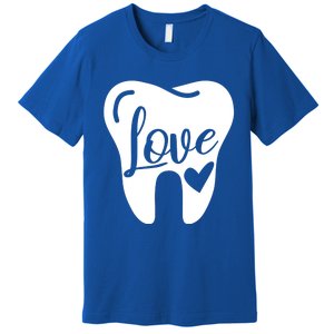 Dentist Dental Assistant Valentines Day Love Great Gift Premium T-Shirt