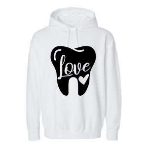 Dentist Dental Assistant Valentines Day Love Great Gift Garment-Dyed Fleece Hoodie