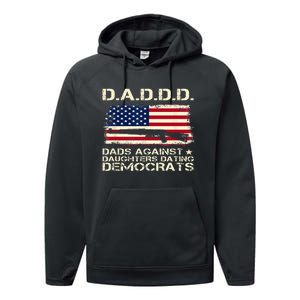 DADDD Dads Against Daughter Dating Democrats Father's Day Performance Fleece Hoodie