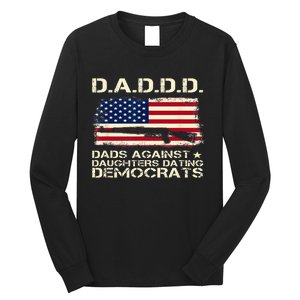 DADDD Dads Against Daughter Dating Democrats Father's Day Long Sleeve Shirt