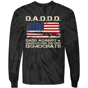 DADDD Dads Against Daughter Dating Democrats Father's Day Tie-Dye Long Sleeve Shirt