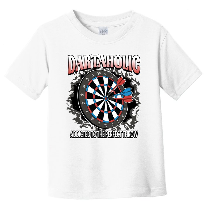 Dartaholic Toddler T-Shirt