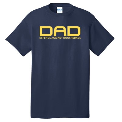 Dad Defends Against Douchebags Tall T-Shirt