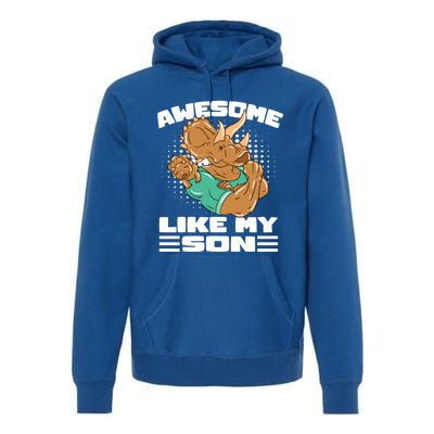 Dino Dad Awesome Like My Son Fathers Day Gift Premium Hoodie